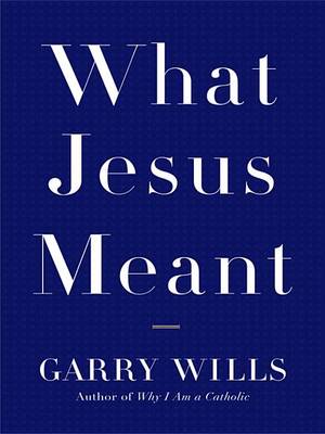 Book cover for What Jesus Meant