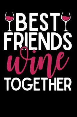 Book cover for Best Friends Wine Together