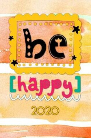 Cover of Be happy 2020