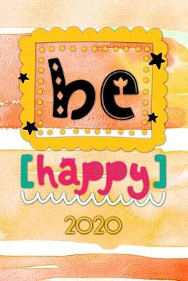 Book cover for Be happy 2020