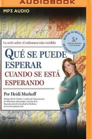 Cover of Qu� Se Puede Esperar Cuando Se Est� Esperando (Narraci�n En Castellano)