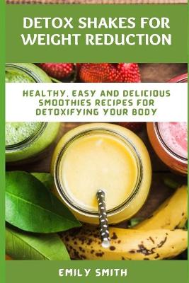 Book cover for Detox Shakes for Weight Reduction