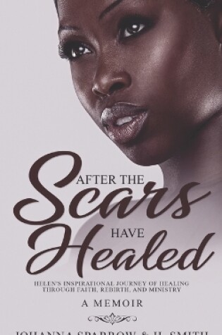 Cover of After The Scars Have Healed