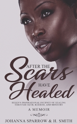 Book cover for After The Scars Have Healed