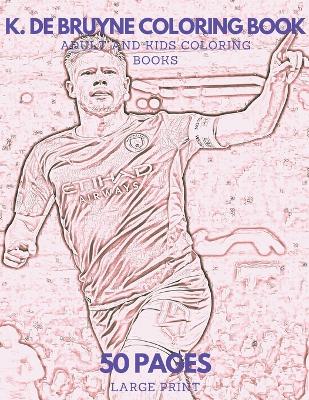 Book cover for K. De Bruyne Coloring Book