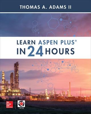 Book cover for Learn Aspen Plus in 24 Hours