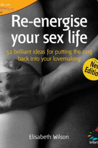 Cover of Re-energise Your Sex Life