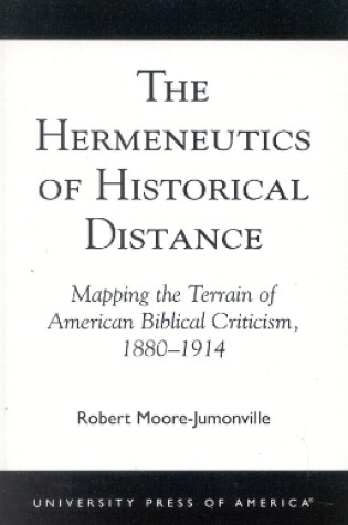 Cover of The Hermeneutics of Historical Distance