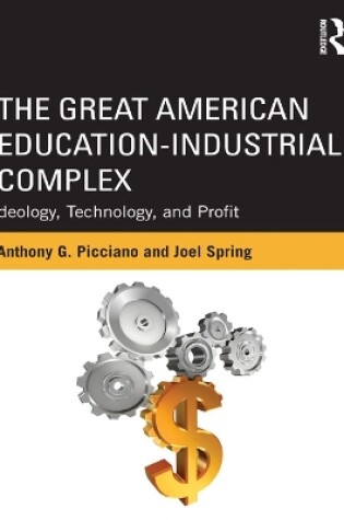 Cover of The Great American Education-Industrial Complex