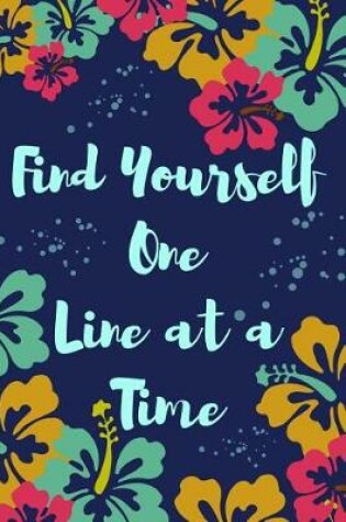 Cover of Find Yourself One Line at a Time