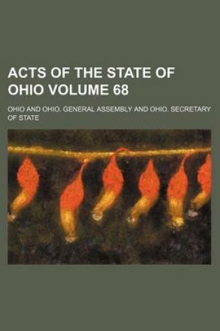 Cover of Acts of the State of Ohio Volume 68