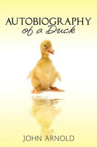 Cover of Autobiography of a Duck