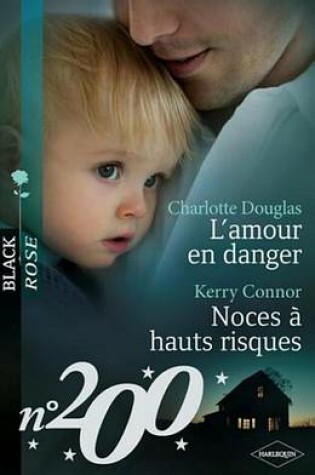 Cover of L'Amour En Danger - Noces a Hauts Risques