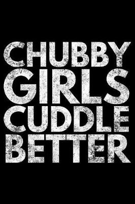 Book cover for Chubby girls cuddle better