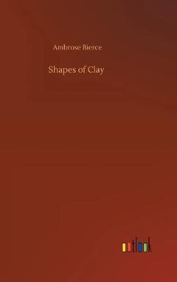 Book cover for Shapes of Clay
