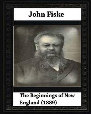 Book cover for The Beginnings of New England (1889), by John Fiske (philosopher)