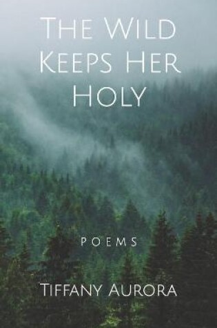 Cover of The Wild Keeps Her Holy