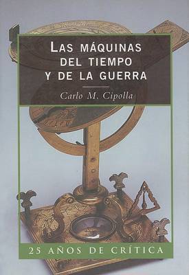 Book cover for Las Maquinas del Tiempo y de La Guerra