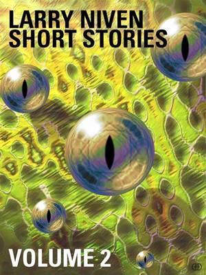 Book cover for Larry Niven Short Stories Volume 2