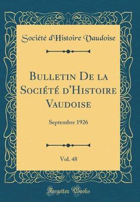 Book cover for Bulletin de la Societe d'Histoire Vaudoise, Vol. 48