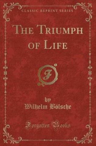 Cover of The Triumph of Life (Classic Reprint)