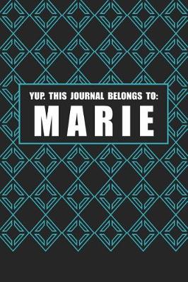 Book cover for Yup. This Journal Belongs to Marie