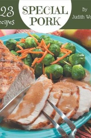 Cover of 123 Special Pork Recipes