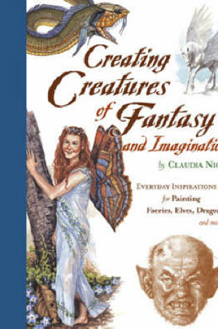 Cover of Creating Creatures of Fantasy and Imagination