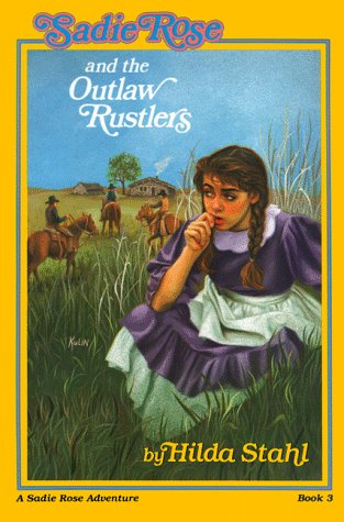 Book cover for Sadie Rose and the Outlaw Rustlers