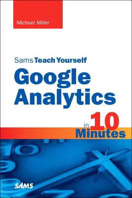 Book cover for Sams Teach Yourself Google Analytics in 10 Minutes