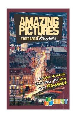 Book cover for Amazing Pictures and Facts about Romania