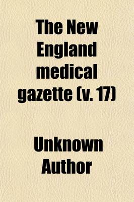 Cover of The New England Medical Gazette Volume 17