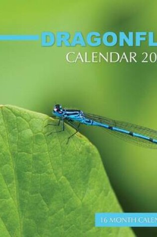 Cover of Dragonfly Calendar 2016