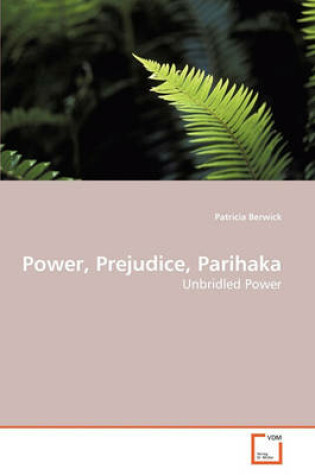 Cover of Power, Prejudice, Parihaka