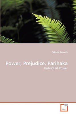 Book cover for Power, Prejudice, Parihaka