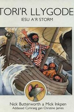 Cover of Cyfres Storiau'r Anifeiliaid: Stori'r Llygoden - Iesu a'r Storm