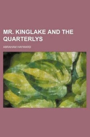 Cover of Mr. Kinglake and the Quarterlys