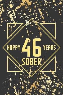 Book cover for Happy 46 Years Sober