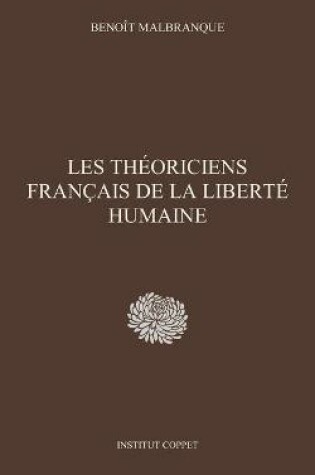 Cover of Les theoriciens francais de la liberte humaine