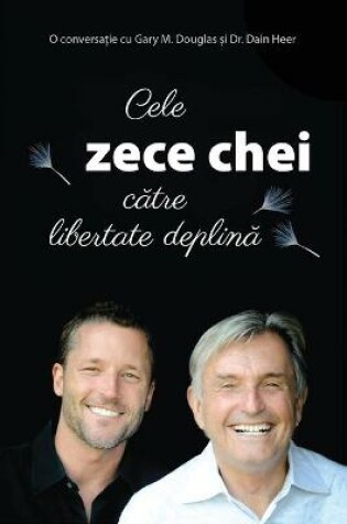 Cover of Cele zece chei către libertate deplină (Romanian)
