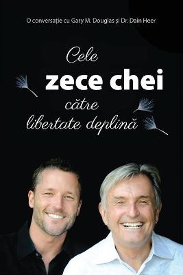 Book cover for Cele zece chei către libertate deplină (Romanian)