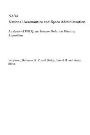 Cover of Analysis of Pslq, an Integer Relation Finding Algorithm