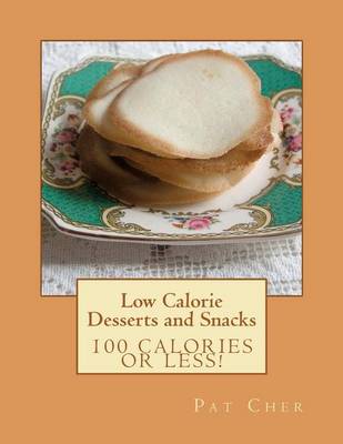 Cover of Low Calorie - Desserts and Snacks