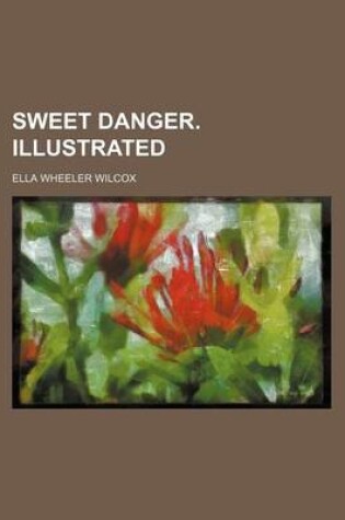 Cover of Sweet Danger. Illustrated