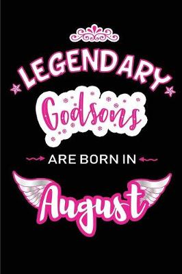 Book cover for Legendary Godsons are born in August