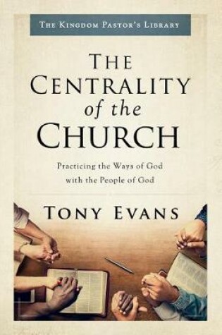 Cover of Centrality of the Church, The