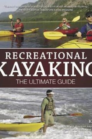 Cover of Recreational Kayaking The Ultimate Guide