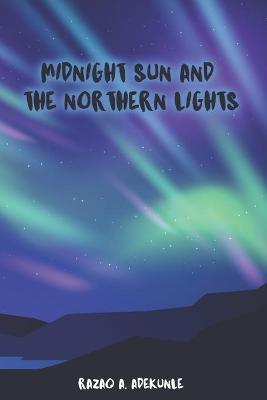 Book cover for Midnight Sun and the Northern Lights