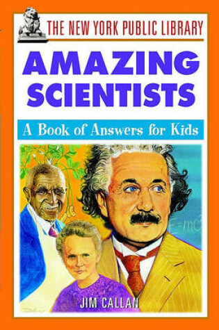 Cover of The New York Public Library Amazing Scientists