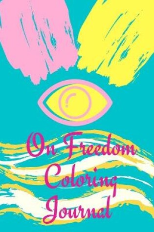 Cover of On Freedom Coloring Journal
